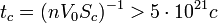 t_c=(nV_0S_c)^{-1}&gt; 5\cdot 10^{21} c