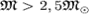 ${\mathfrak M}&gt; 2,5 {\mathfrak M}_\odot$