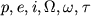 $p, e, i, \Omega, \omega, \tau$