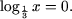 : http://math.ournet.md/praktikum/logr/log0x.gif