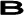 B